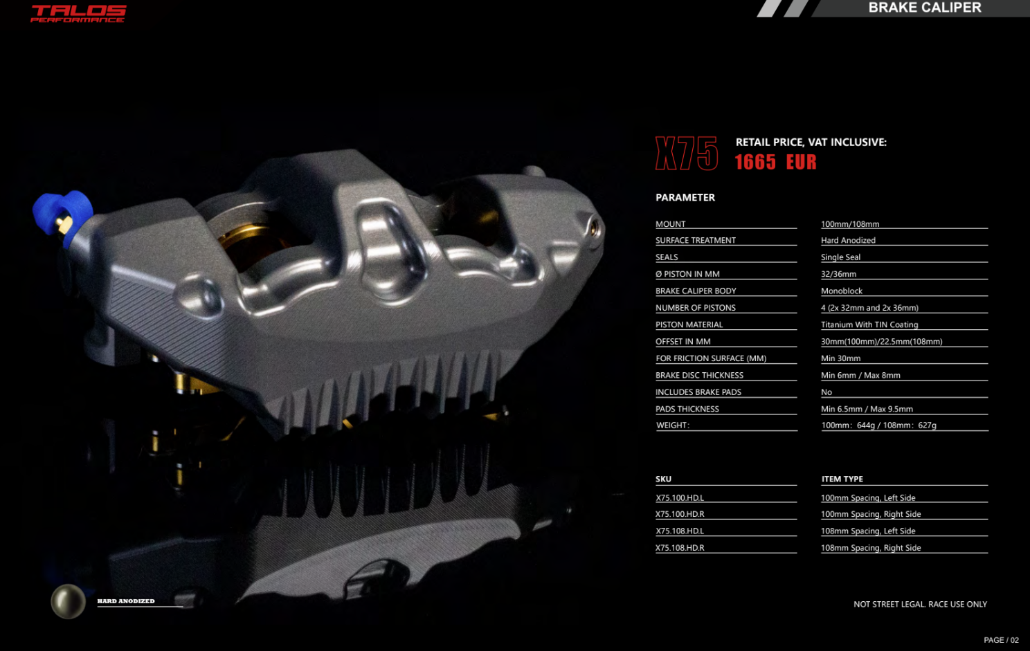 Talos X75 SBK Racing Monoblock P4 32/36 108mm kočioni čeljusti sprijeda desna | X75.108.HD.R 